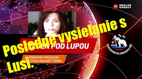 TÝŽDEŇ POD LUPOU, 07.11.2024 - Posledné vysielanie s Lusi