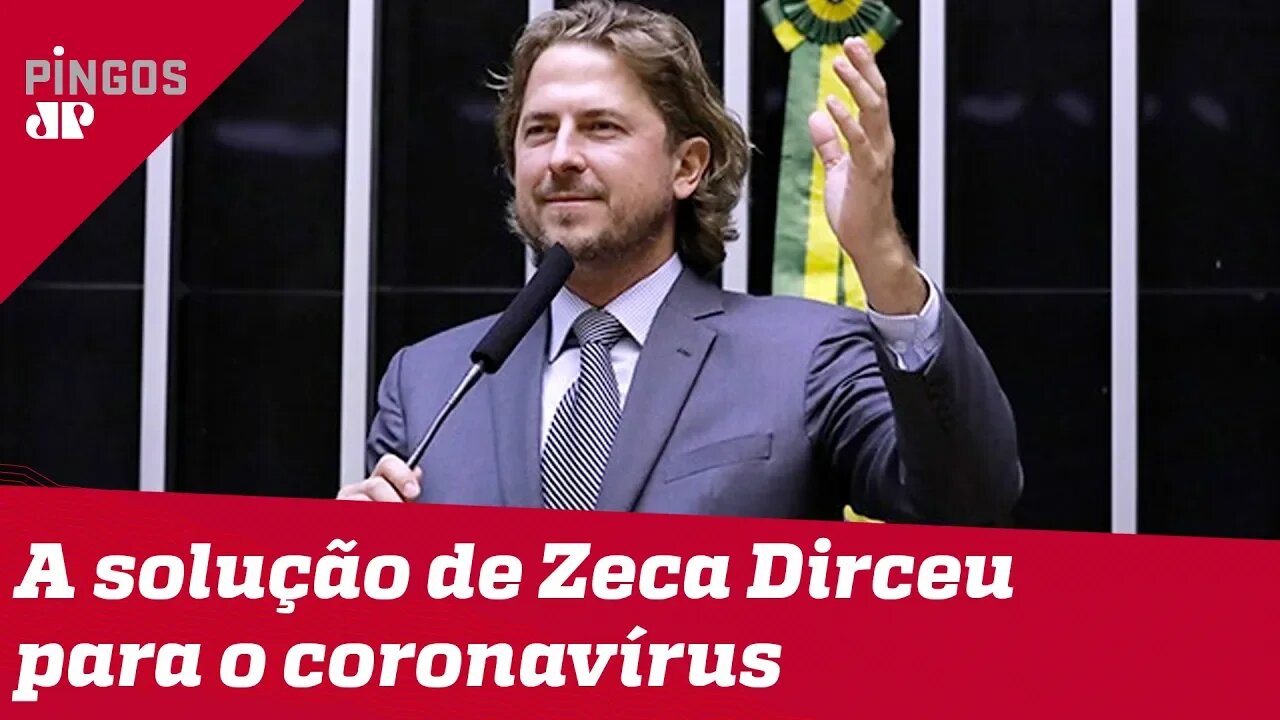 A solução de Zeca Dirceu para o coronavírus