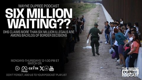 Backlog of Aliens Soars: Over 6 Million Await Decisions in the US, Reports DHS (Ep 1821) 1/3/24