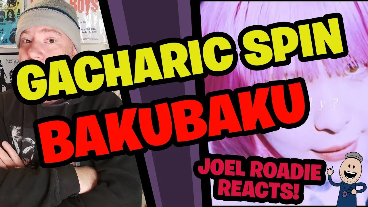 Gacharic Spin – BakuBaku (Official Music Video) - Roadie Reacts