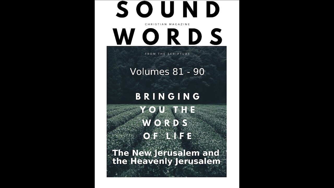 Sound Words, The New Jerusalem and the Heavenly Jerusalem