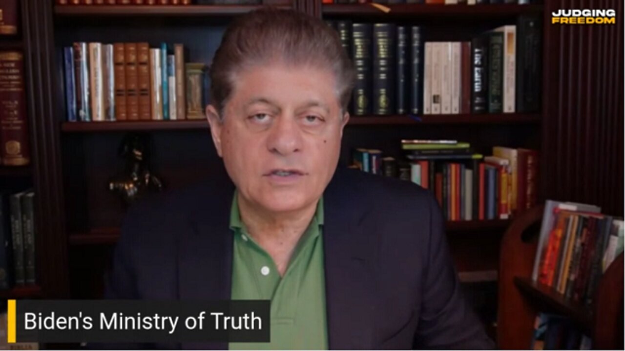 Judge Napolitano (New Jersey Superior Court Judge) : Only Individuals, Not Government, Have Freedom of Speech - Biden's Ministry of Truth - Elon Musk's Hell