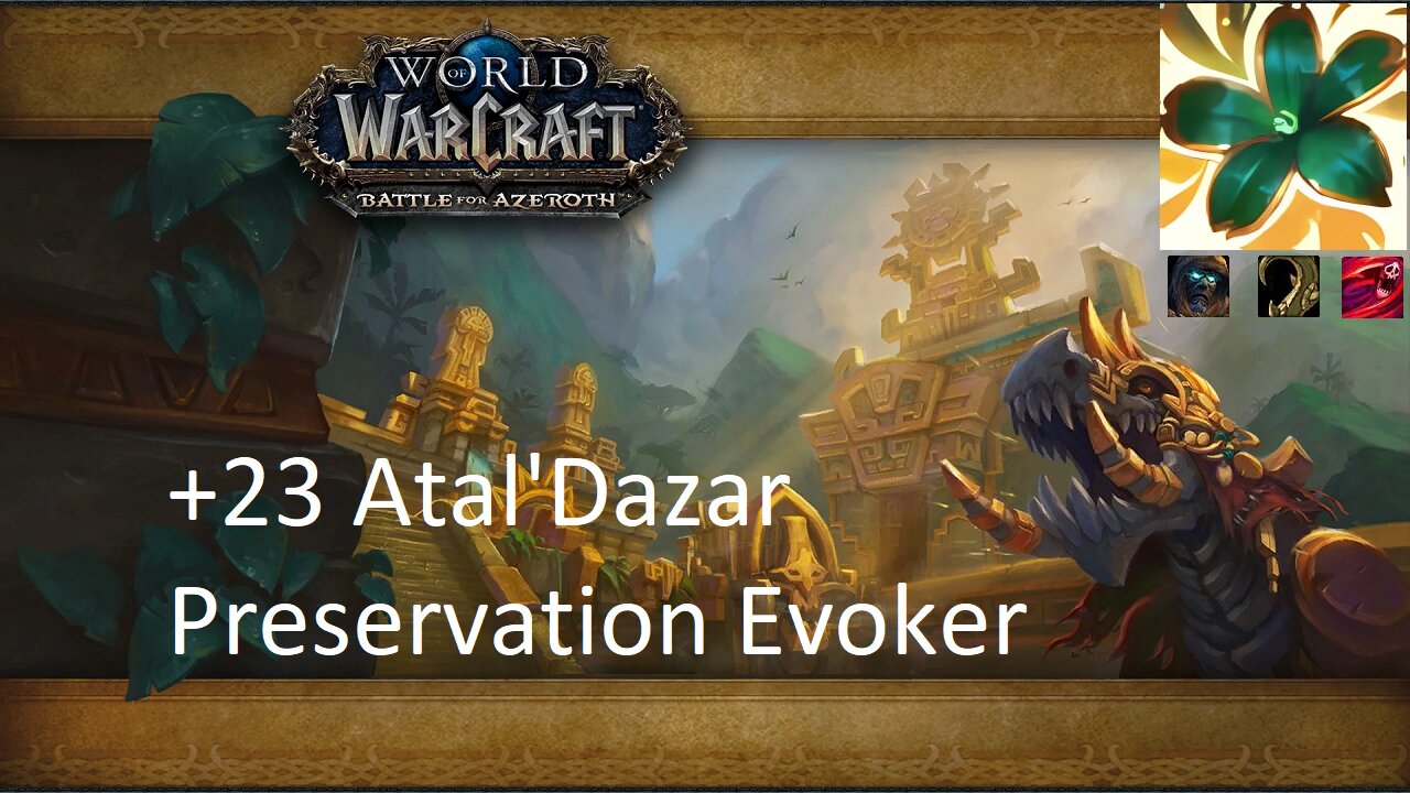 +23 Atal'Dazar | Preservation Evoker | Tyrannical | Entangling | Bursting | #128