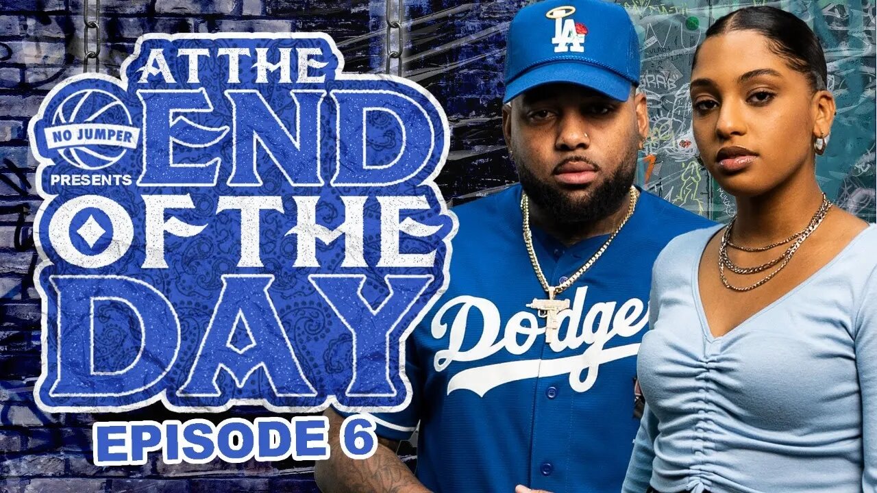At The End of The Day Ep. 6 w/ DamnHomie11