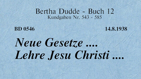 BD 0546 - NEUE GESETZE .... LEHRE JESU CHRISTI ....