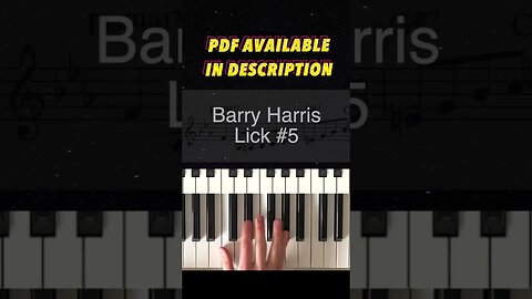 Barry Harris Lick #5