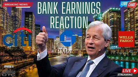 Big Banks Earnings Take Center Stage. Market Reaction and Preview of Earnings Expectations.