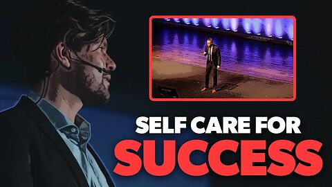 SELF CARE FOR SUCESS - 2022 Motivational Video Feat. Alan Stein Jr.