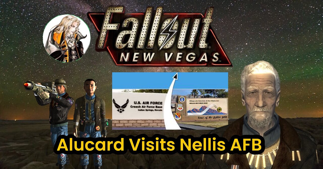 Fallout New Vegas : Alucard visits Nellis Air Force Base!