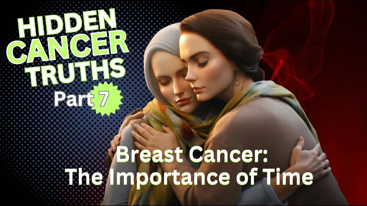 Breast Cancer The Importance of Time (new cancer treatment)
