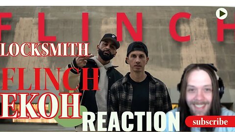 DONT YOU FLINCH NOW!!! | Locksmith & Ekoh - "FLINCH" Reaction