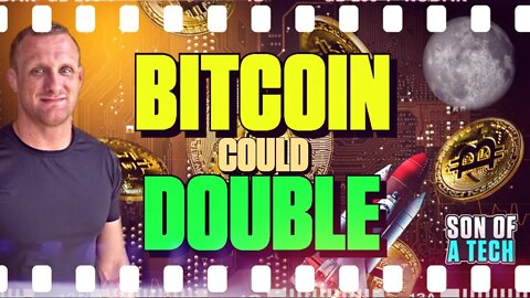 Bitcoin Could Double - 203