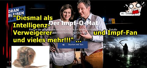 "Diesmal als Intelligenz-Verweigerer und Impf-Fan und vieles mehr!!!" ...