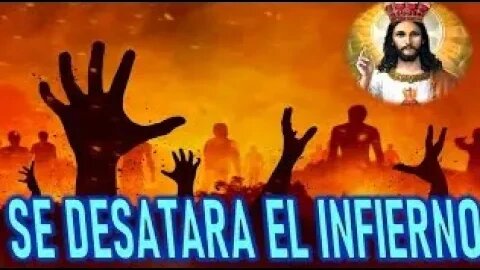 MENSAJE DE JESUCRISTO A CATALINA RIVAS INFIERNO DESATADO EN LA TIERRA