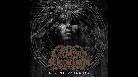 Crimson Moonlight - Divine Darkness (Full Album)
