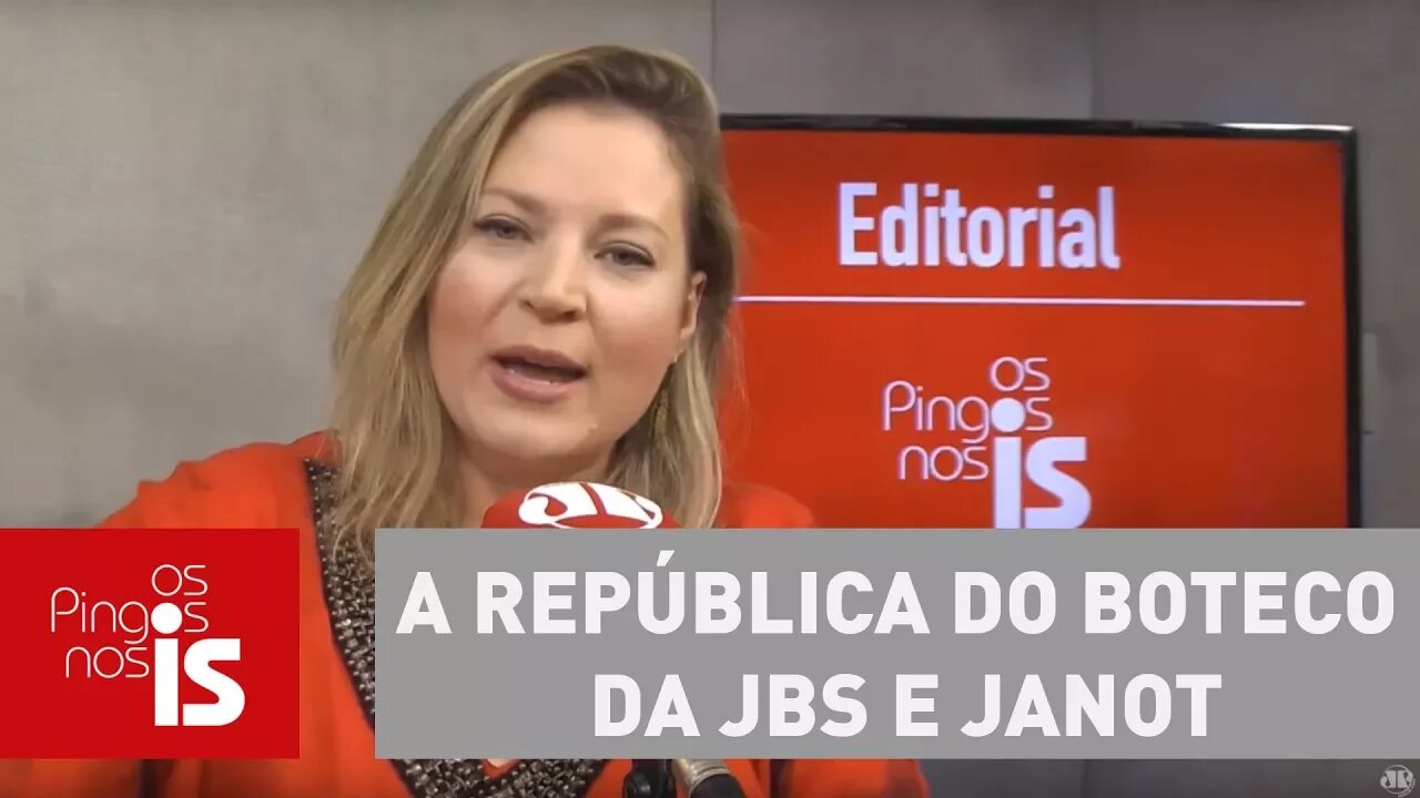 Editorial: A república do boteco da JBS e Janot