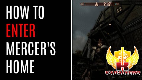 How To Enter Mercer Frey's Home / House In Riften (Gaming)