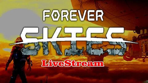 Beyond The Dust | Forever Skies