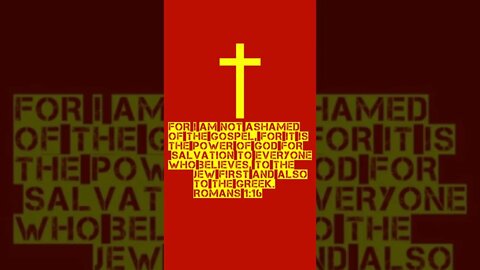 Romans 1:16 #romans #unashamed #gospel #salvation #Christians #christianity #shorts #bibleverse