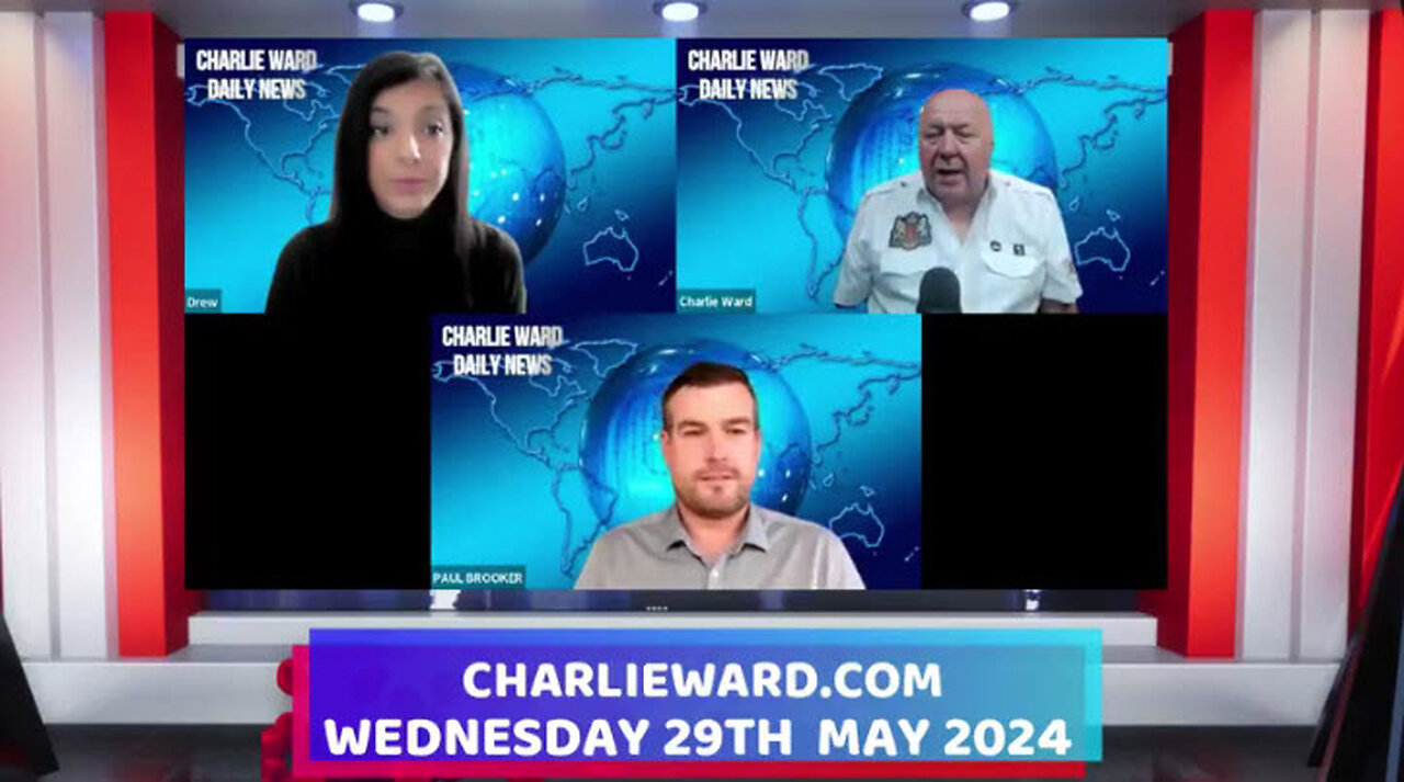 CHARLIE WARD DAILY NEWS WITH PAUL BROOKER & DREW DEMI - WEDNESDAY 29TH MAY 2024
