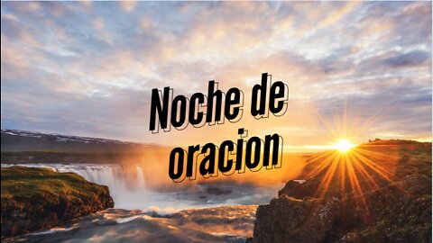 Noche de Oracion