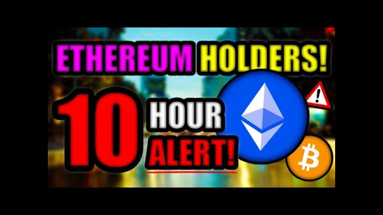 Ethereum Holders 👉 10 Hour WARNING! + New CPI [Inflation] Numbers = BULLISH for Bitcoin & Crypto!