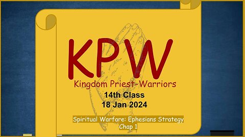 Kingdom Priest-Warriors: Spiritual Warfare: Ephesians Strategy Chap 1