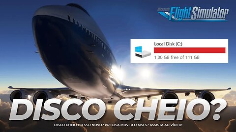 Disco Cheio? Como MOVER o MSFS de uma Unidade para Outra!