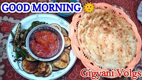Breakfast | Saturday Breakfast with my family | Ma Sha Allah| Good Morning Gigyani Volgs