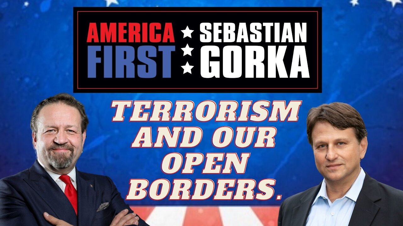 Terrorism and our open borders. Todd Bensman with Sebastian Gorka on AMERICA First