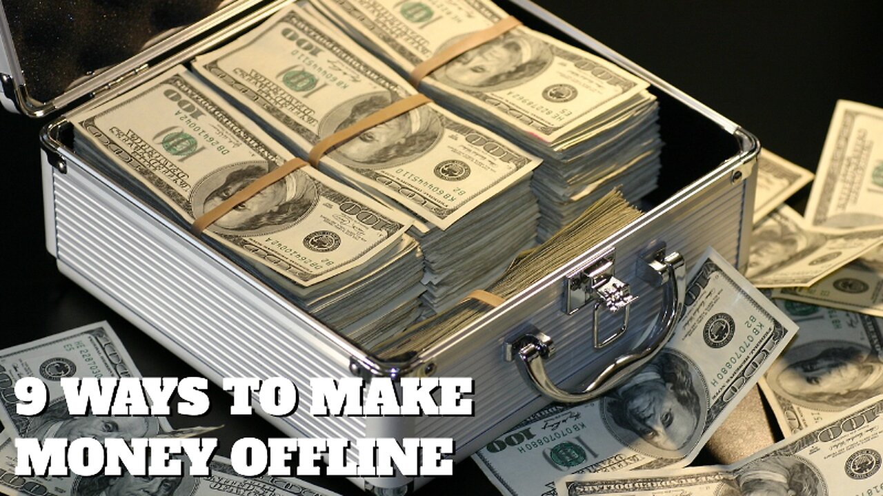 9 Ways to Make Money Offline