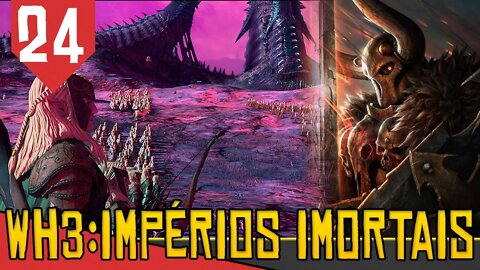 Quando ELFOS Vão para o INFERNO - Total War Warhammer 3 Archaon #24 [Gameplay PT-BR]