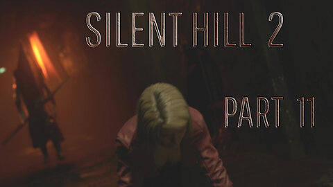 SILENT HILL 2 REMAKE (PS5) -- LET'S PLAY-- PART 11-- THE ELEVATOR GAME REWARDS & INTO THE STREETS!!