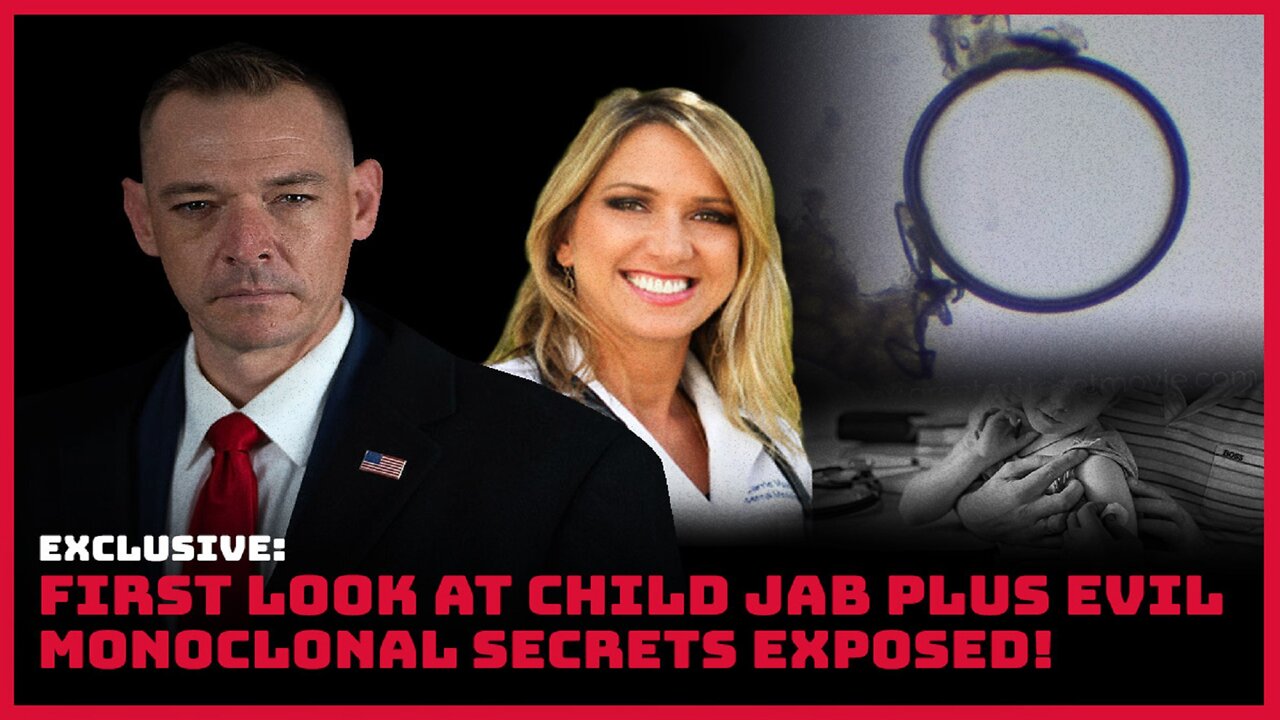Exclusive: First Look At Child Jab Plus Evil Monoclonal Antibody Secrets Exposed