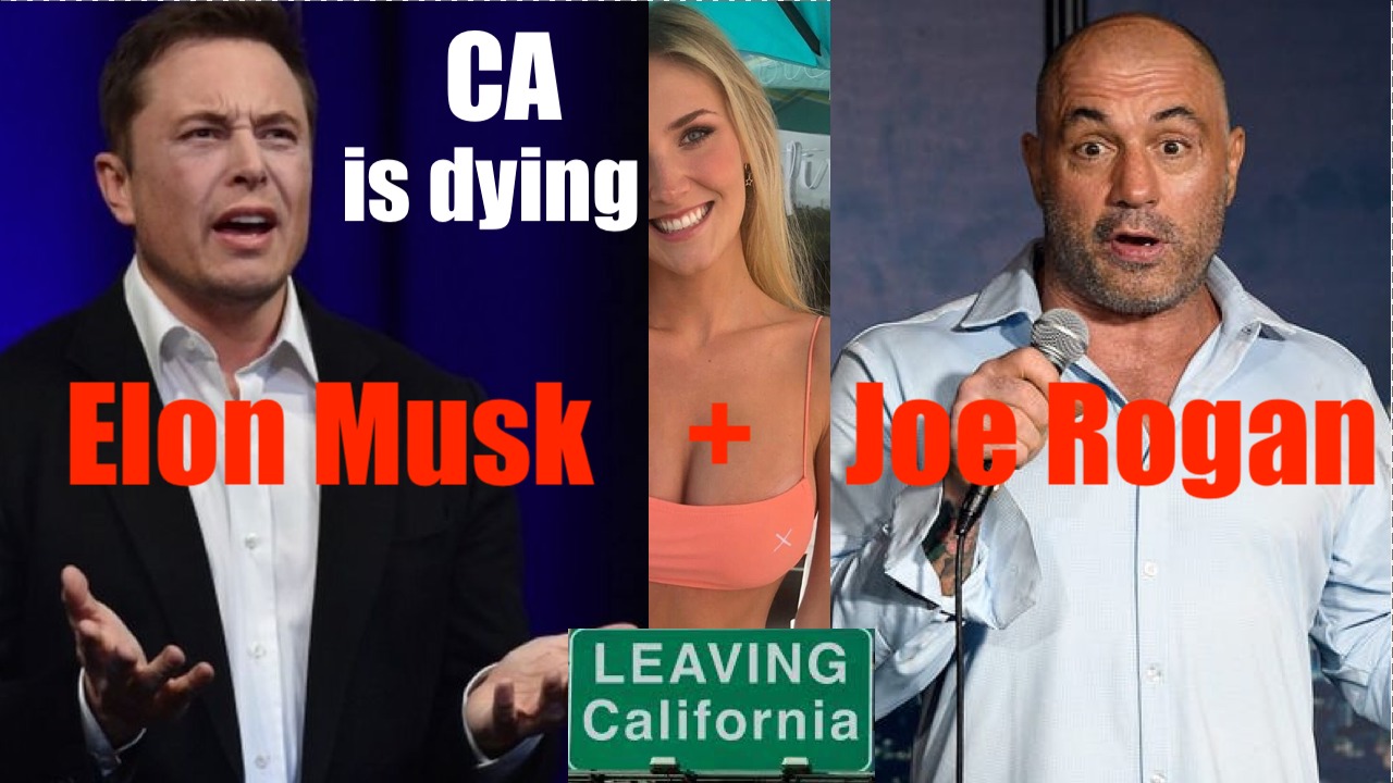 Joe Rogan + Elon Musk PROVE California is DYING. How the State Imploded. The Hot Blond CA has Aged
