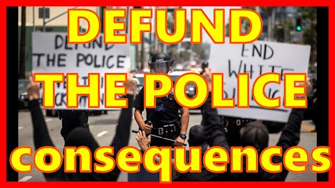 DEFUND THE POLICE Consequences FOX NEWS NEWSMAX OPINIONS
