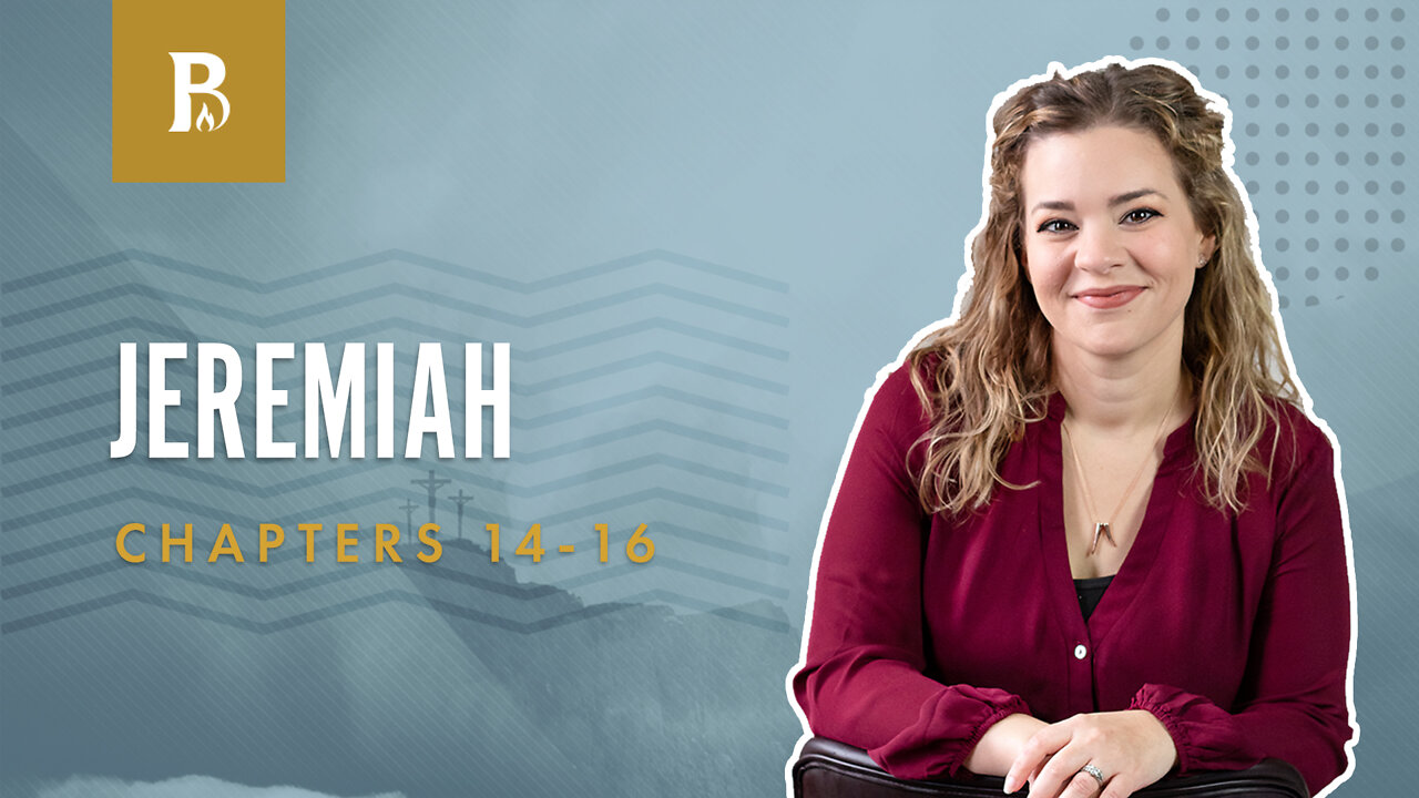 Bible Discovery, Jeremiah 14-16 | What is a Prophet? - July 25, 2022