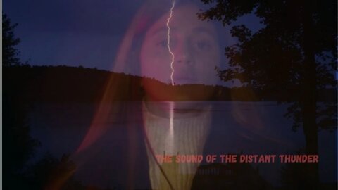 The Sound of the Distant Thunder