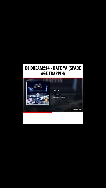 Dj Dream214 - Hate Ya (Space Age Trappin)