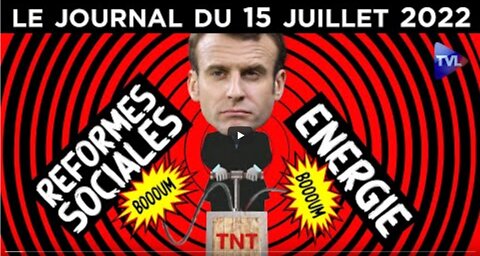 Macron prépare sa rentrée - JT du vendredi 15 juillet 2022