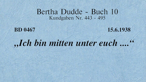 BD 0467 - "ICH BIN MITTEN UNTER EUCH ...."