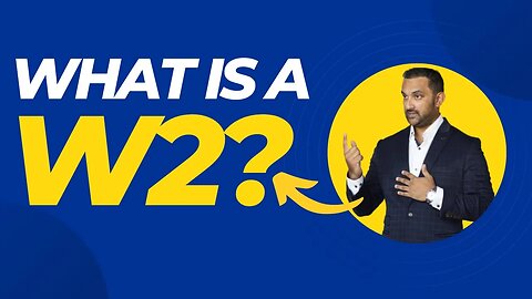 What is a W2?