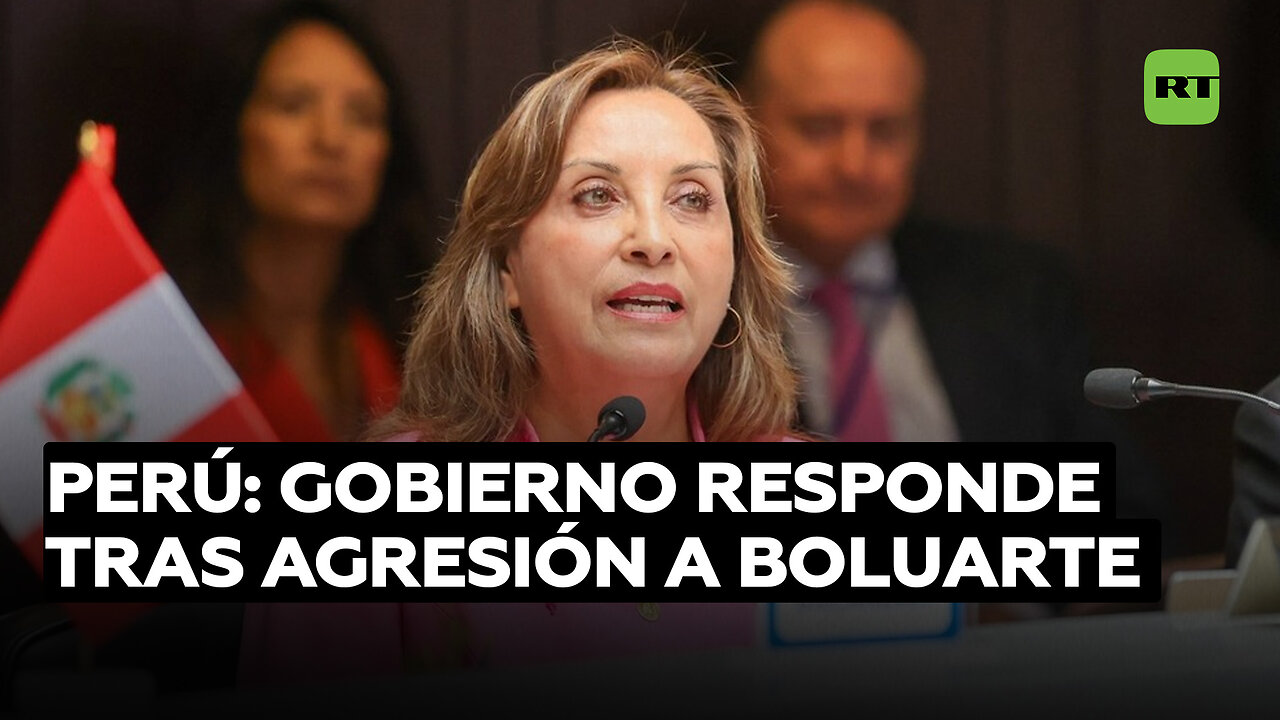 "Esto no puede quedar impune": Gobierno de Perú responde tras la agresión a Dina Boluarte