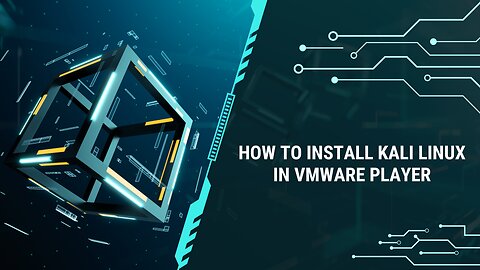 How to Install Kali Linux in VMware Player
