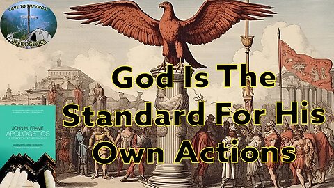 God Is The Standard For His Own Actions