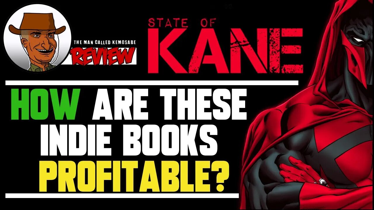 State of Kane REVIEW How Are These Indie Comics Profitable? We Don't Need No Stinkin' Editors!