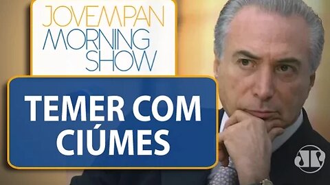 Motivo da carta de Temer foi ciúmes de Cauã Reymond | Morning Show