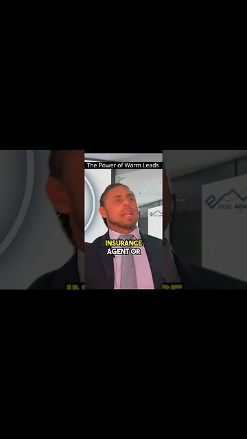 The Power of Warm Leads | Life Insurance | Excel Media #shorts