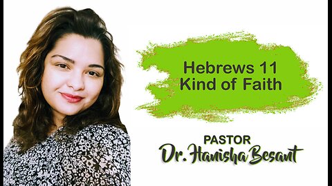 Hebrews 11 Kind of Faith