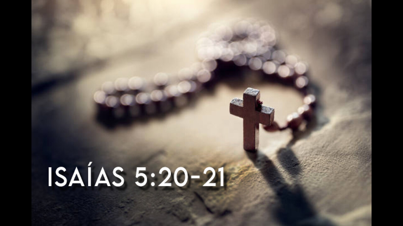 Isaías 5:20-21